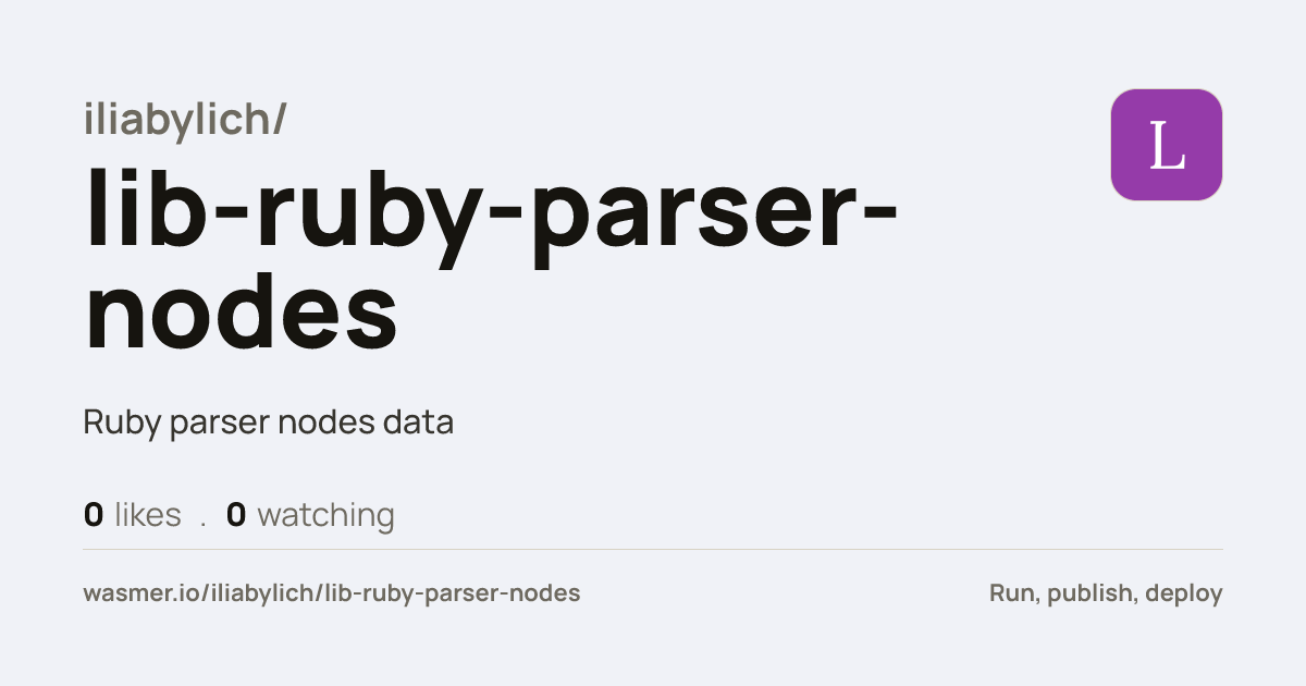 iliabylich/lib-ruby-parser-nodes: Ruby parser nodes data