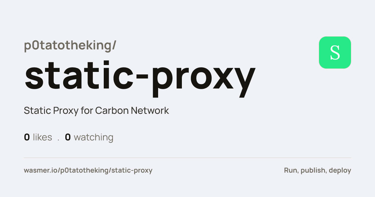 p0tatotheking/static-proxy: Static Proxy for Carbon Network