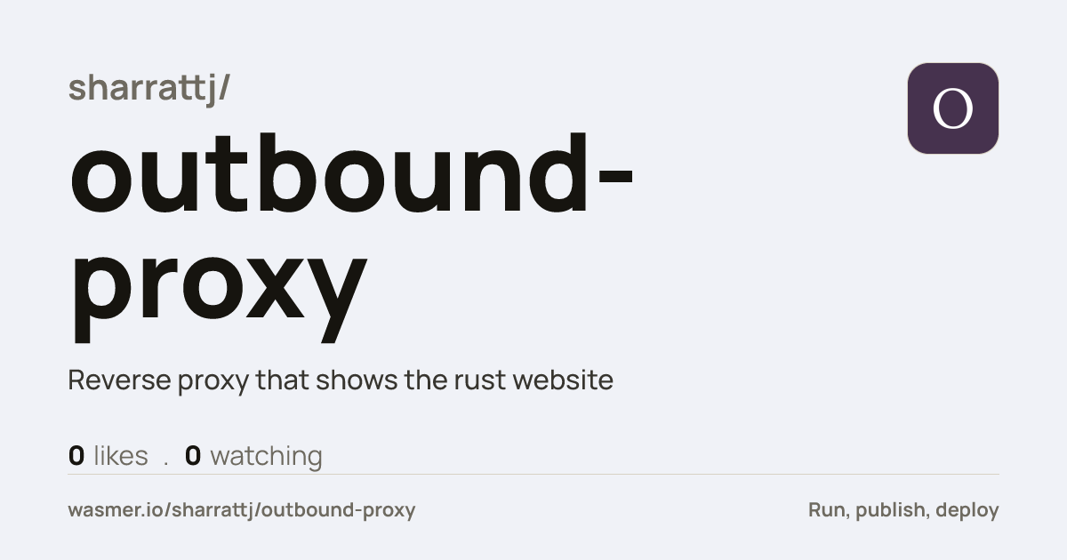 sharrattj/outbound-proxy: Reverse proxy that shows the rust website