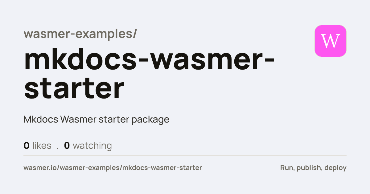 wasmer-examples/mkdocs-wasmer-starter: Mkdocs Wasmer starter package